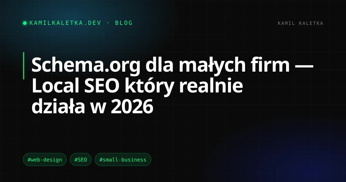 Schema.org dla małych firm — Local SEO który realnie działa w 2026